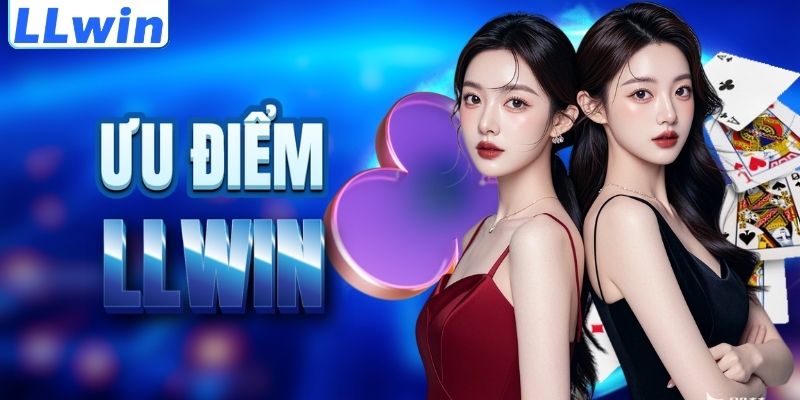 LLwin – Trang MOJABIH Chính Thức Của LLwin > Tham Gia Sảnh Casino Mới Nhất 11 Lợi thế nổi trội của thương hiệu LLWIN